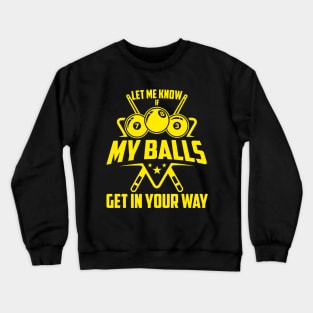 Funny Billiards Design For Men Women Billiard Pool Player Crewneck Sweatshirt